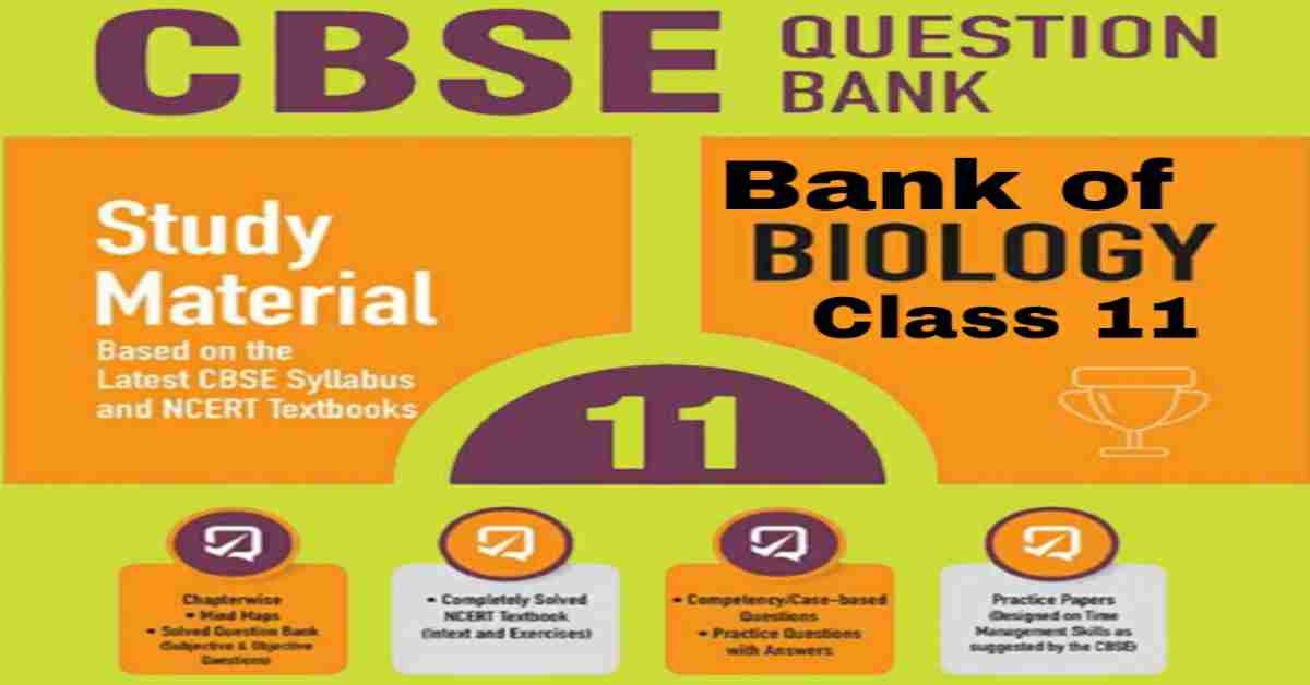 Bank_of_Biology_Class_11
