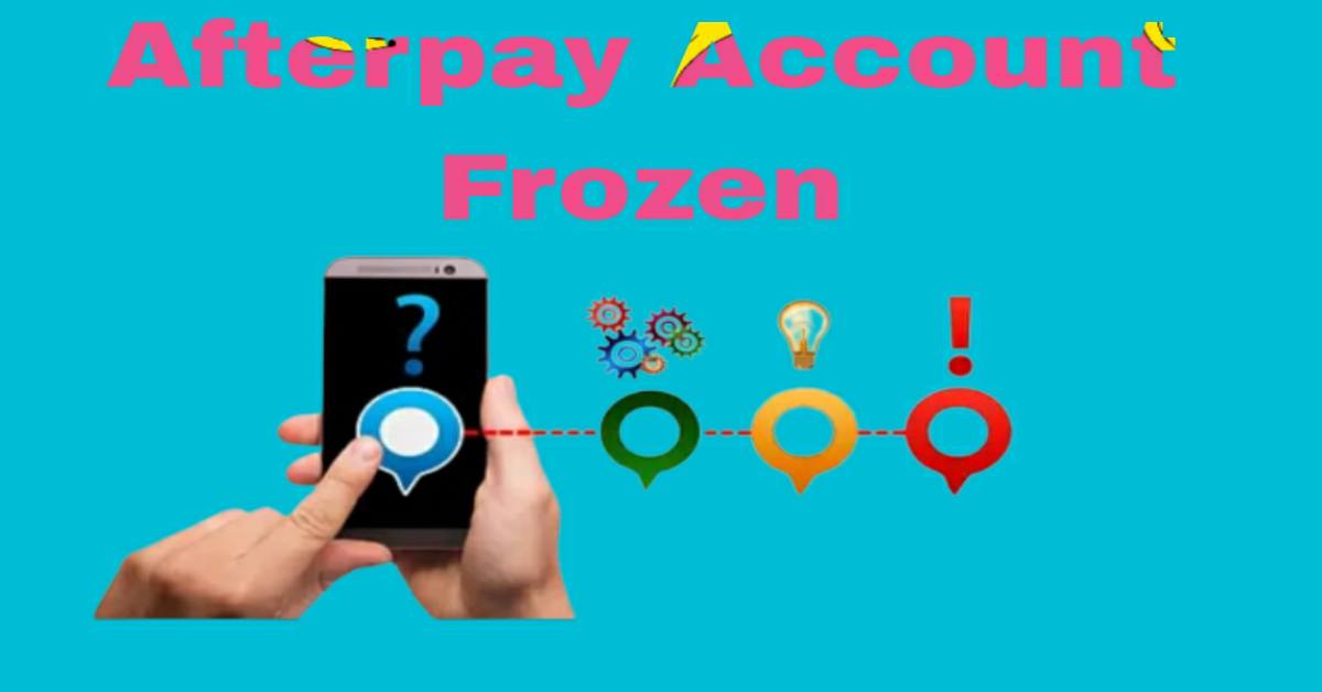 Afterpay_Account_Frozen