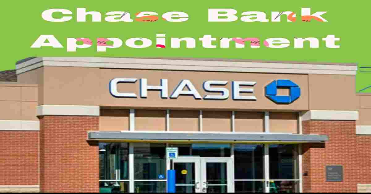Chase_Bank_Appointment
